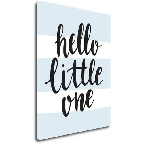 Obraz Hello little one - 30 x 40 cm